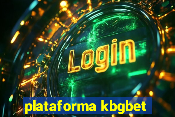 plataforma kbgbet